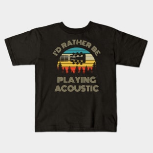 I'd Rather Be Playing Guitar Acoustic Guitar Headstock Retro Vintage Sunset Kids T-Shirt